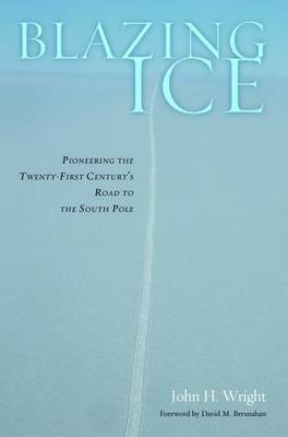 Blazing Ice - John H. Wright