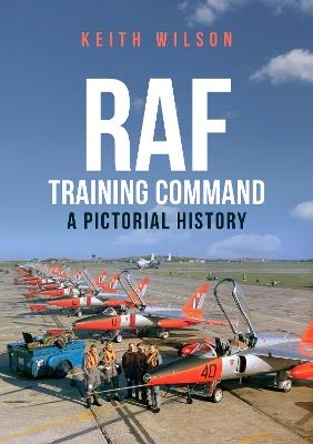 RAF Training Command - Keith Wilson