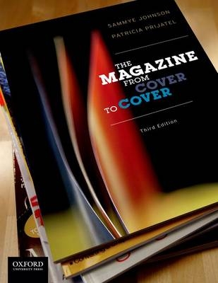 The Magazine from Cover to Cover - Sammye Johnson, Patricia Prijatel
