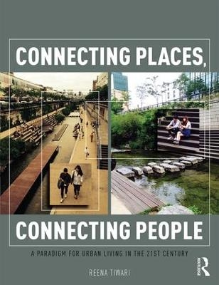 Connecting Places, Connecting People - Reena Tiwari