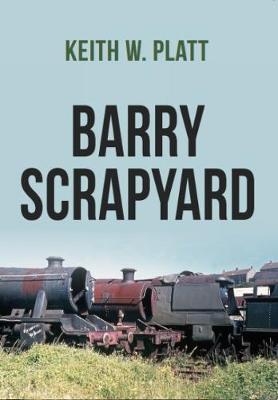 Barry Scrapyard - Keith W. Platt