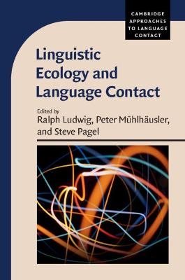 Linguistic Ecology and Language Contact - 