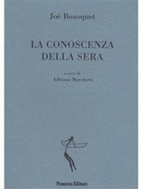 La conoscenza della sera - Joe Bousquet