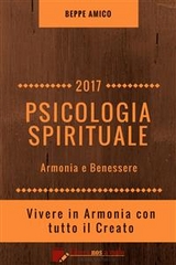 PSICOLOGIA SPIRITUALE - Armonia e Benessere - Beppe Amico