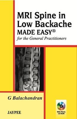 MRI Spine in Low Backache Made Easy - G Balachandran
