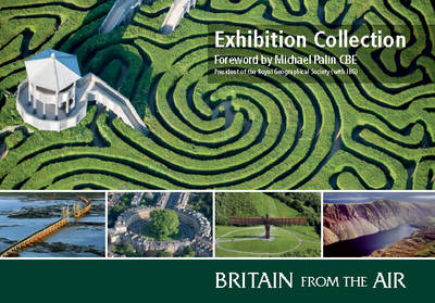 Britain from the Air - Official Exhibition Collection