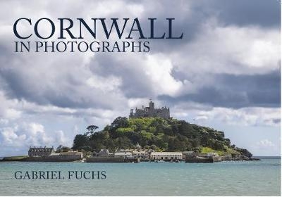 Cornwall in Photographs - Gabriel Fuchs