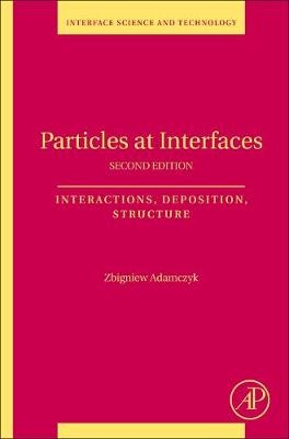 Particles at Interfaces - Zbigniew Adamczyk
