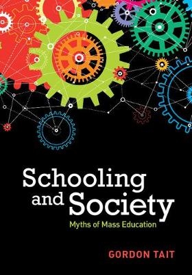 Schooling and Society - Gordon Tait