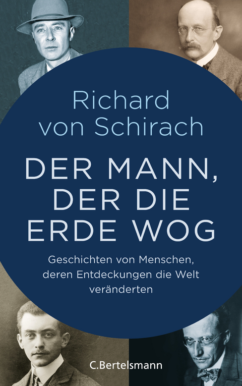 Der Mann, der die Erde wog - Richard von Schirach