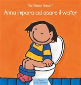 Anna impara ad usare il water - Kathleen Amant
