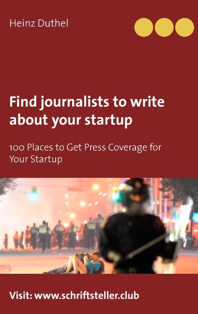 Find journalists to write about your startup - Heinz Duthel