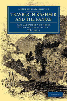 Travels in Kashmir and the Panjab - Karl Alexander von Hügel