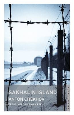Sakhalin Island - Anton Chekhov