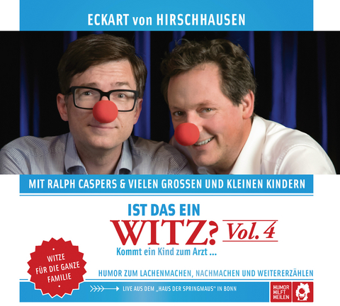 Ist das ein Witz? Kommt ein Kind zum Arzt … - Eckart von Hirschhausen, Ralph Caspers