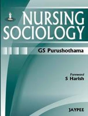 Nursing Sociology - GS Purushothama