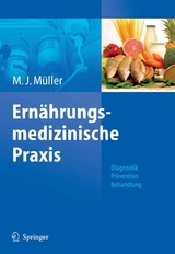 Ernährungsmedizinische Praxis -  Manfred James Müller