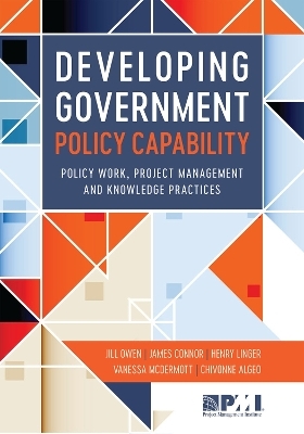 Developing Government Policy Capability - Chivonne Algeo, James Connor, Henry Linger, Vanessa McDermott, Jill Owen