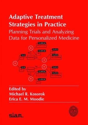 Adaptive Treatment Strategies in Practice - Michael R. Kosorok, Erica E. M. Moodie