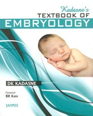 Kadasne's Textbook of Embryology - DK Kadasne