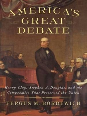 America's Great Debate - Fergus M. Bordewich