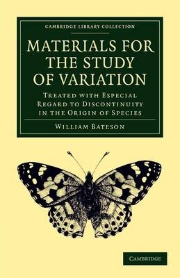 Materials for the Study of Variation - William Bateson