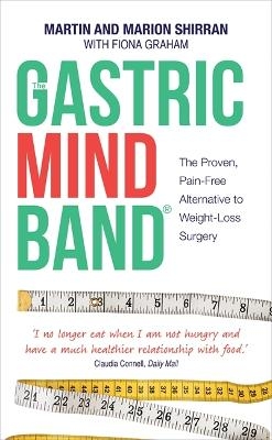 The Gastric Mind Band® - Martin Shirran, Marion Shirran