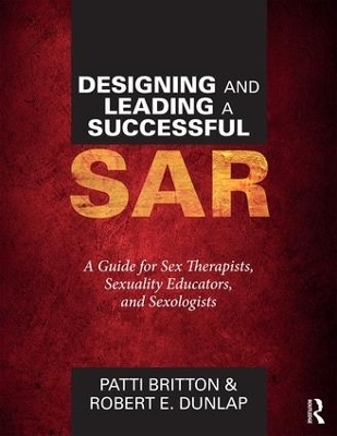 Designing and Leading a Successful SAR - Patti Britton, Robert Dunlap