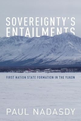 Sovereignty's Entailments - Paul Nadasdy