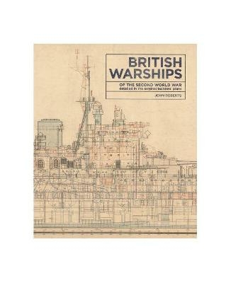 British Warships of the Second World War - John Roberts