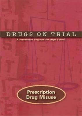 Drugs on Trial: Prescription Drug Misuse - Hazelden Publishing