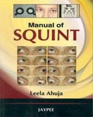 Manual of Squint - Leela Ahuja