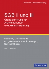 SGB II und III - Grundsicherung für Arbeitsuchende und Arbeitsförderung - 