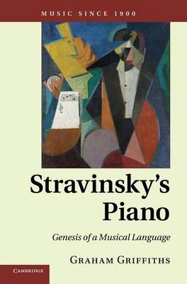 Stravinsky's Piano - Graham Griffiths