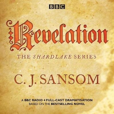 Shardlake: Revelation - CJ Sansom