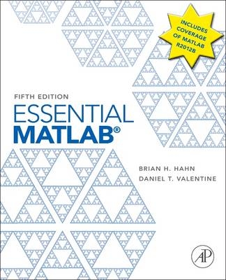 Essential MATLAB for Engineers and Scientists - Daniel T. Valentine, Brian H. Hahn