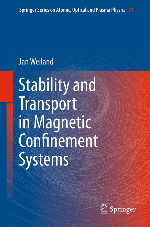 Stability and Transport in Magnetic Confinement Systems - Jan Weiland