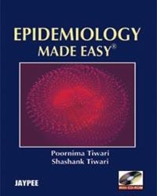 Epidemiology Made Easy - P Tiwari, S Tiwari