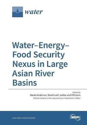 Water–Energy–Food Security Nexus in Large Asian River Basins