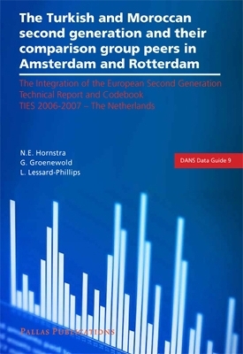 The Turkish and Moroccan Second Generation and their Comparison Group Peers in Amsterdam and Rotterdam - 