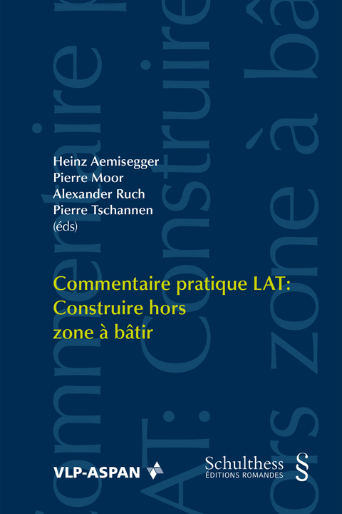 Commentaire pratique LAT: Construire hors zone à bâtir - 