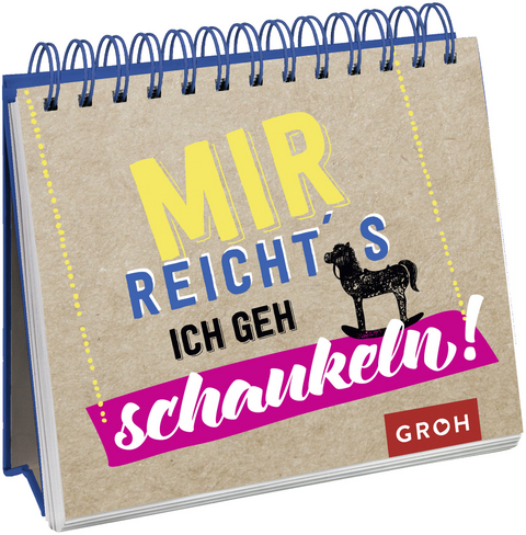 Mir reicht's. Ich geh schaukeln. - 