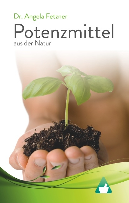 Potenzmittel aus der Natur - Angela Fetzner