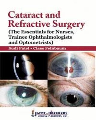 Cataract and Refractive Surgery - Sudi Patel, Claes Fein Baum