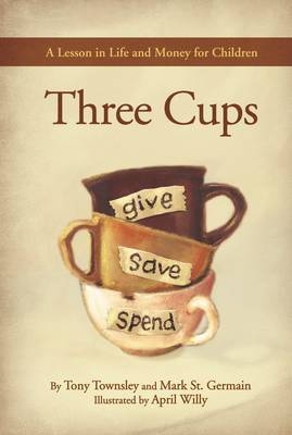 Three Cups - Tony Townsley, Mark St Germain