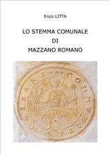 Lo stemma comunale di mazzano romano - Enzo Litta