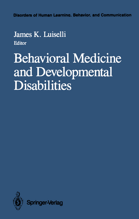 Behavioral Medicine and Developmental Disabilities - 