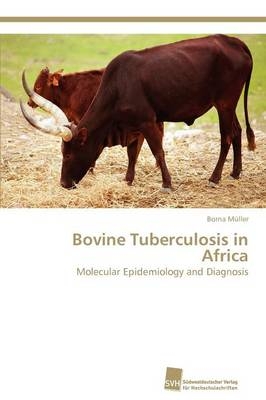 Bovine Tuberculosis in Africa - Borna MÃ¼ller