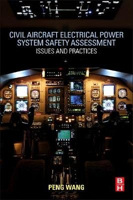 Civil Aircraft Electrical Power System Safety Assessment - Peng Wang
