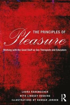 The Principles of Pleasure - Laura Rademacher, Lindsey Hoskins